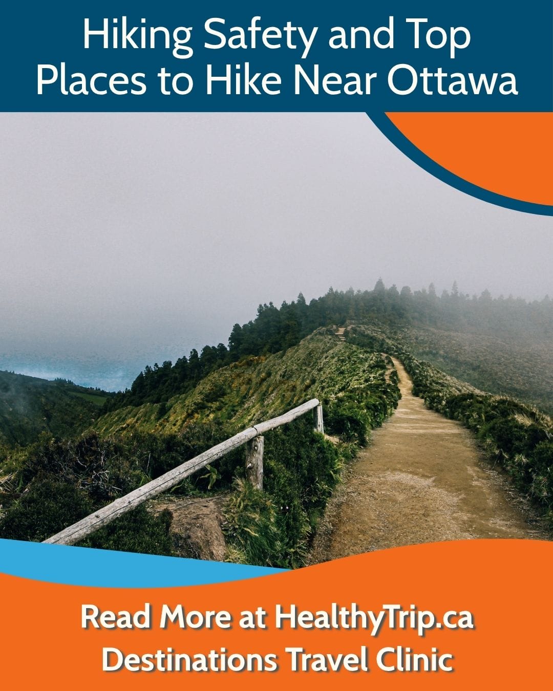 Hiking Safety and Top Places to Hike Near Ottawa, Ontario